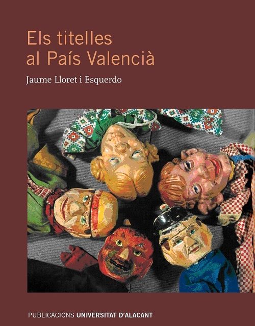 Festitíteres: presentació del llibre ‘Els titelles al País Valencià’, de Jaume Lloret i Esquerdo
