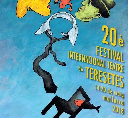 20 edició del Festival Internacional de Teatre de Teresetes a Mallorca 2018