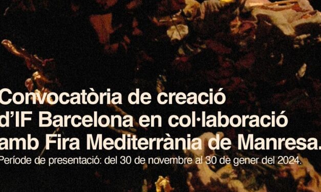 MEMÒRIA, LLEGAT I TRADICIÓ: convocatòria de projectes IF Barcelona i Fira Mediterrània de Manresa