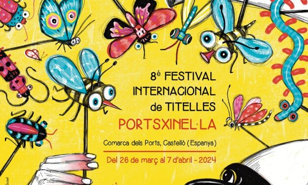 8è FESTIVAL INTERNACIONAL DE TITELLES PORTSXINEL·LA a Castelló