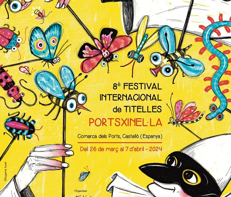 8è FESTIVAL INTERNACIONAL DE TITELLES PORTSXINEL·LA a Castelló