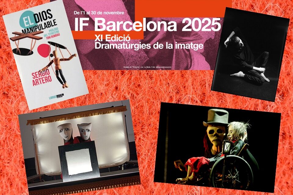 If Barcelona 2025. Institut del Teatre, Teatre Sagarra, A Mans LLiures, Tria Fata